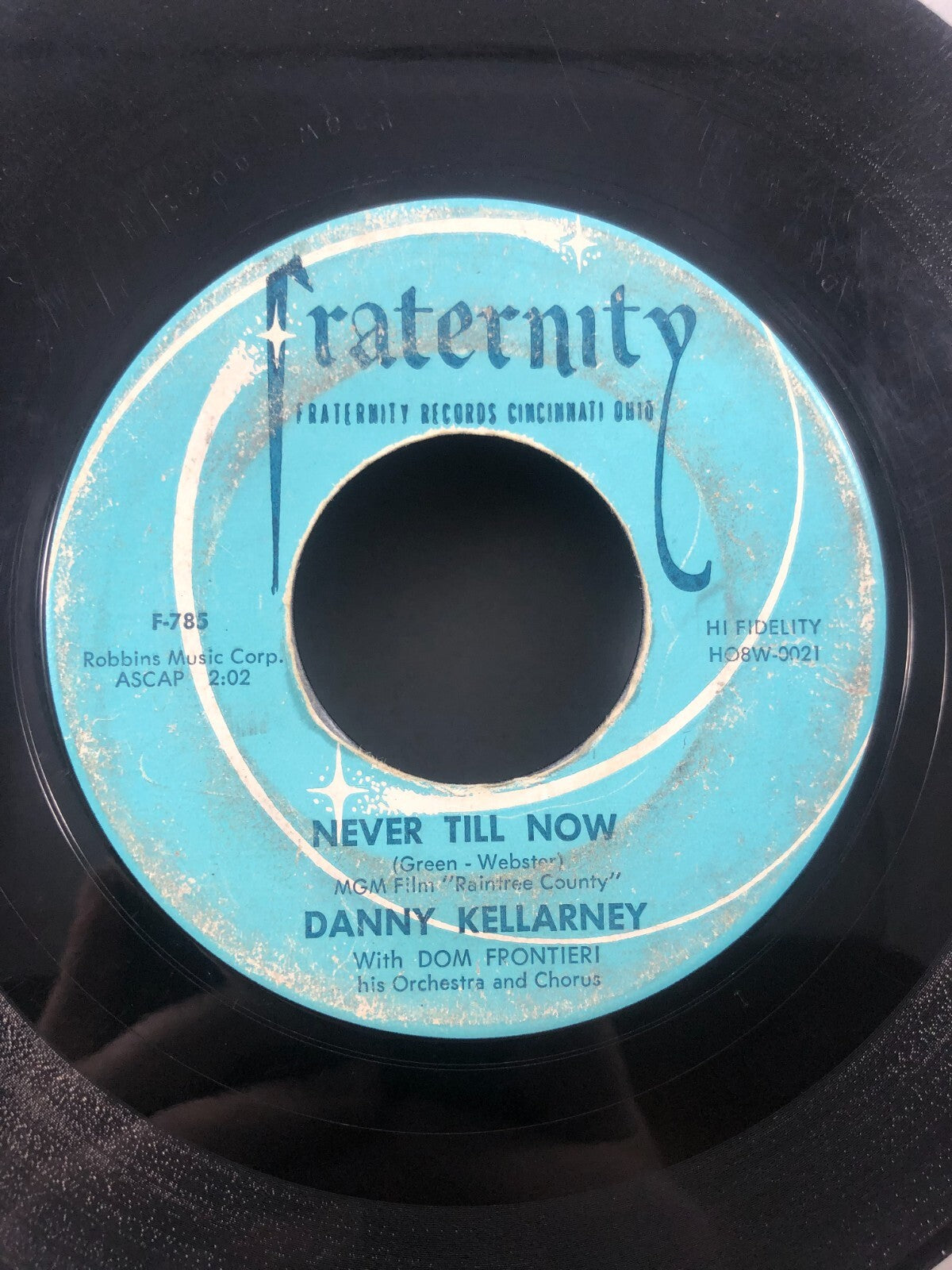 DANNY KELLARNEY Teen Pop 45rpm Never Till Now b/w You Opened Up My Heart G
