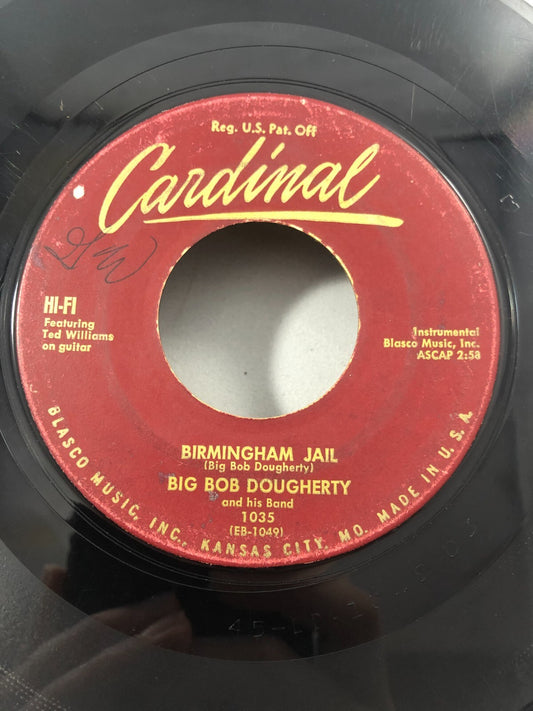 KANSAS CITY BLUES 1955 BIG BOB DOUGHERTY Rock Me A Boogie/Birmingham Jail 45rpm