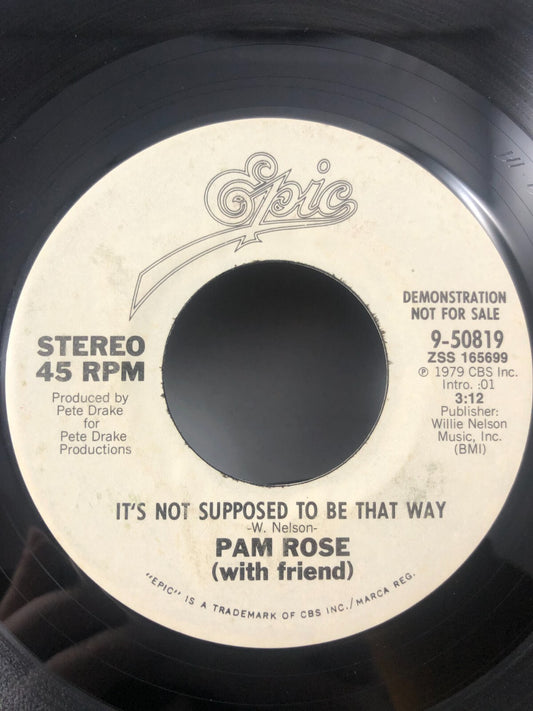 Promo! Pam Rose – It's Not Supposed To Be That Way / Same, 45 RPM VG+ (W4)