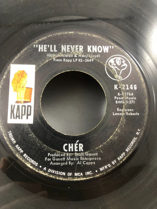 Cher He’ll Never Know Gypsys Tramps and Thieves 45 Record Kapp G+