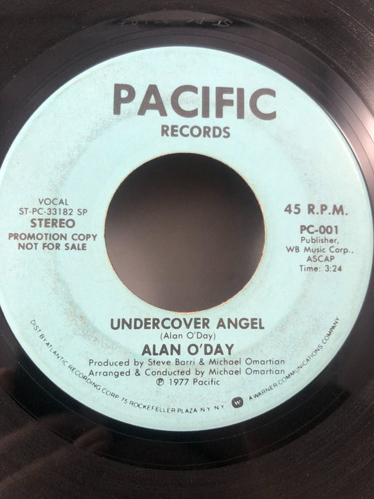 45 RECORD - ALAN O'DAY - UNDERCOVER ANGEL VG+ see pics