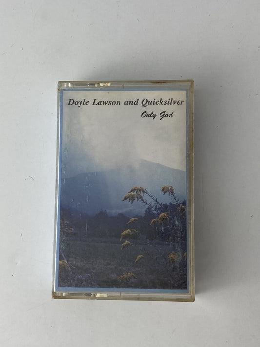 Doyle Lawson and Quicksilver Only God Cassette 1991 Sugar Hill Gospel Bluegrass
