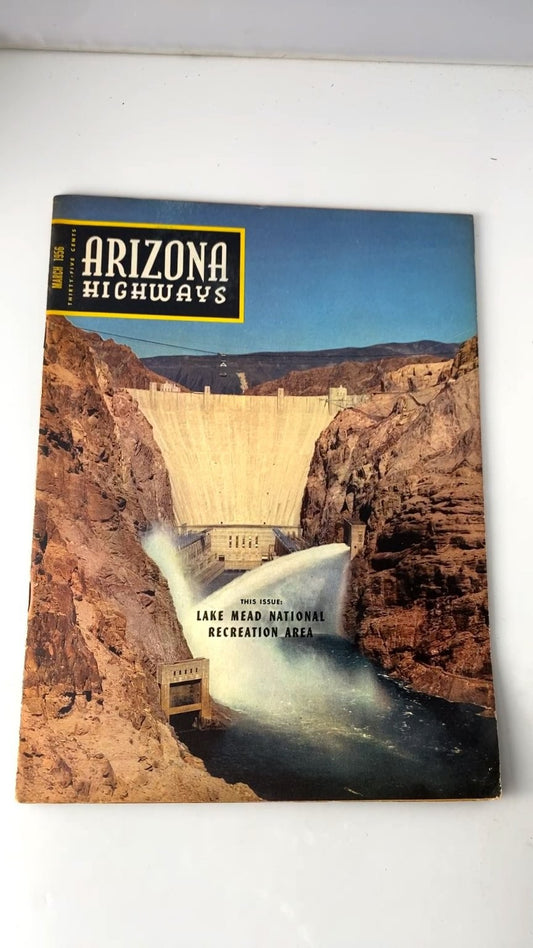 Arizona Highways Magazine March 1956 Vol. XXXII No. 1 Lake Mead Hoover Dam