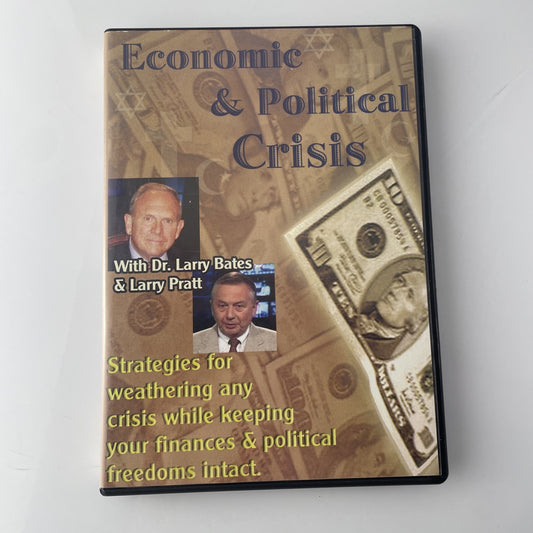 Economic and Political Crisis  with Dr. Larry Bates and Pratt - 3 DVD set Obscur