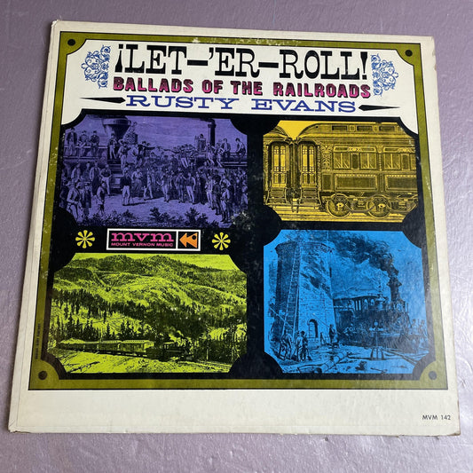 Vintage Rusty Evans Let 'Er Roll Ballads Of Railroads 12" Black Vinyl LP Record
