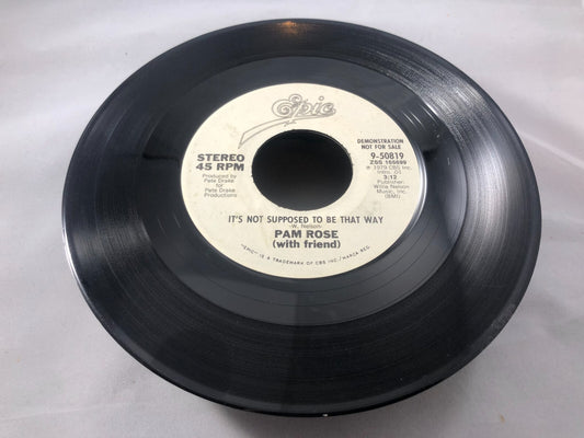 Promo!  Pam Rose ‎– It's Not Supposed To Be That Way / Same, 45 RPM VG+ (W4)