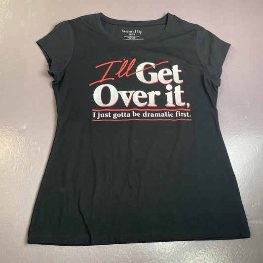 I'll Get Over It Shirt Womens 2XL Black Funny Graphic Slogan T-Shirt Wound Up