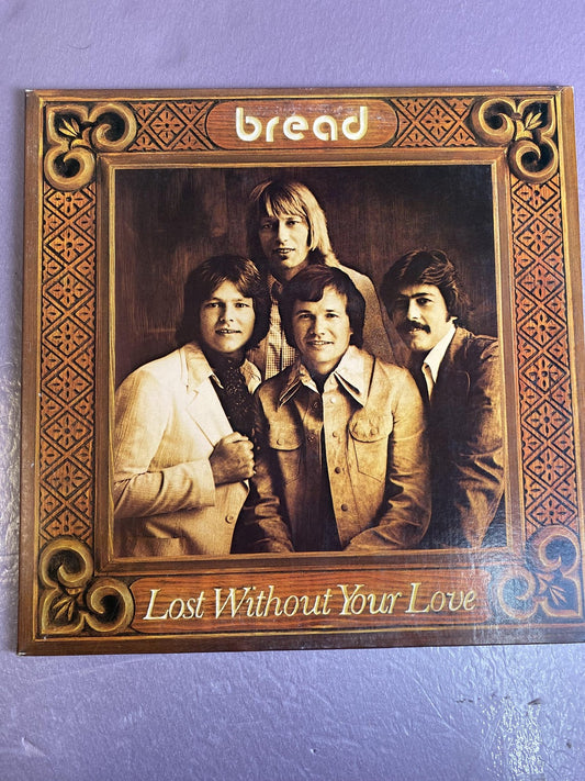 Vintage Bread Lost Without Your Love 12" Vinyl LP 1977 Elektra Soft Rock Promo