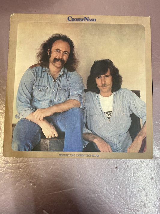 Vintage Crosby Nash Whistling Down The Wire 12" Vinyl LP 1976 ABC Rock
