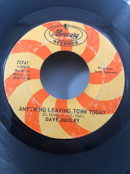 Country 45 Dave Dudley - I'D Rather Be Forgotten  Anything Leaving Town Today VG