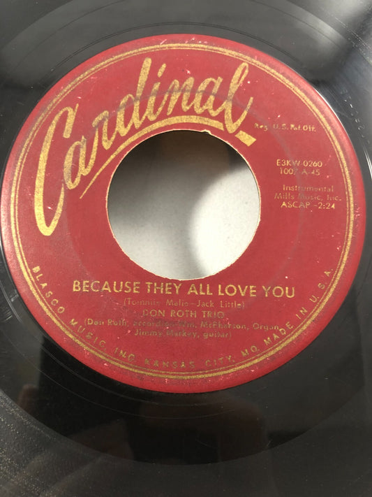 John Roth Trio - Because They All Love You - Cardinal (45 RPM 7”) (RC12) 