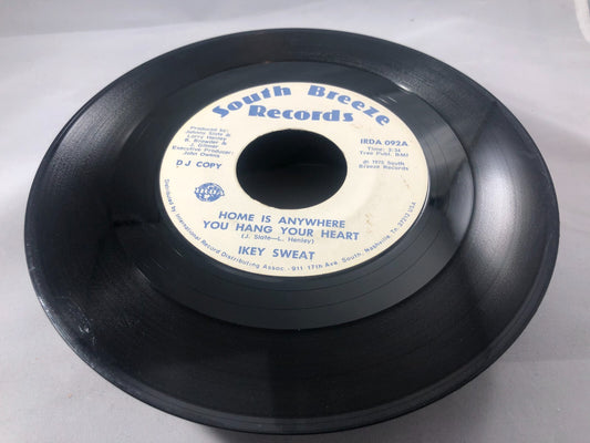 IKEY SWEAT HOME IS ANYWHERE YOU HANG YOUR HEART DJ COPY 45 RPM PROMO  VG