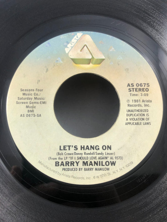 Barry Manilow 45 Let's Hang On / No Other Love VG see pics