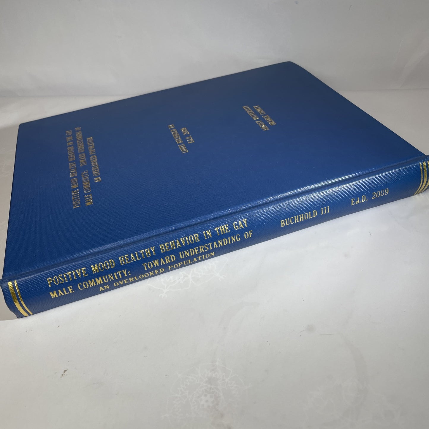 Dissertation Book 2009 Argosy California College Healthy Behavior Gay Male Study