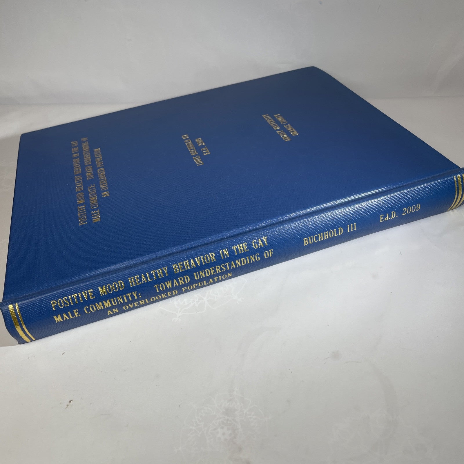 Dissertation Book 2009 Argosy California College Healthy Behavior Gay Male Study